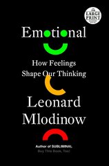 Emotional: How Feelings Shape Our Thinking Large type / large print edition цена и информация | Книги по экономике | kaup24.ee