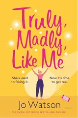 Truly, Madly, Like Me: The glorious and hilarious rom-com from the smash-hit bestseller Digital original цена и информация | Фантастика, фэнтези | kaup24.ee