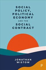 Social Policy, Political Economy and the Social Contract hind ja info | Majandusalased raamatud | kaup24.ee