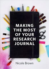 Making the Most of Your Research Journal цена и информация | Энциклопедии, справочники | kaup24.ee