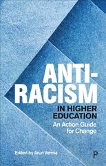 Anti-Racism in Higher Education: An Action Guide for Change hind ja info | Ühiskonnateemalised raamatud | kaup24.ee