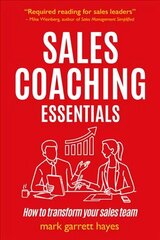 Sales Coaching Essentials: How to transform your sales team цена и информация | Книги по экономике | kaup24.ee