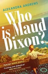 Who is Maud Dixon?: a wickedly twisty thriller with a character you'll never forget цена и информация | Фантастика, фэнтези | kaup24.ee