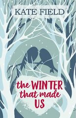 Winter That Made Us: A fabulously festive romantic tale Digital original hind ja info | Fantaasia, müstika | kaup24.ee