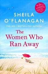 Women Who Ran Away: And the secrets that followed them . . . цена и информация | Фантастика, фэнтези | kaup24.ee