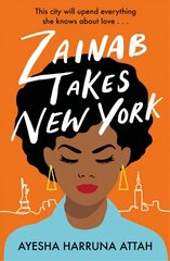 Zainab Takes New York: Zainab Sekyi is on a quest to find herself... hind ja info | Fantaasia, müstika | kaup24.ee