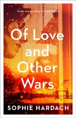 Of Love and Other Wars цена и информация | Фантастика, фэнтези | kaup24.ee