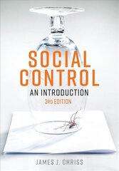 Social Control - An Introduction 3e: An Introduction 3rd Edition hind ja info | Majandusalased raamatud | kaup24.ee
