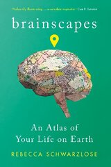 Brainscapes: An Atlas of Your Life on Earth Main hind ja info | Majandusalased raamatud | kaup24.ee