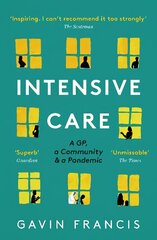 Intensive Care: A GP, a Community & a Pandemic Main hind ja info | Majandusalased raamatud | kaup24.ee