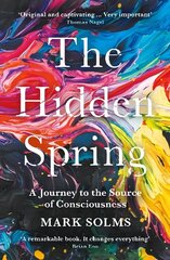 Hidden Spring: A Journey to the Source of Consciousness Main hind ja info | Majandusalased raamatud | kaup24.ee