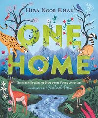 One Home: Eighteen Stories of Hope from Young Activists hind ja info | Noortekirjandus | kaup24.ee