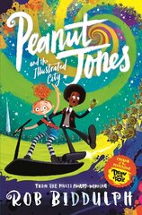 Peanut Jones and the Illustrated City: from the creator of Draw with Rob цена и информация | Книги для подростков и молодежи | kaup24.ee