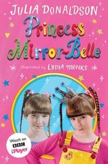 Princess Mirror-Belle: TV tie-in Media tie-in hind ja info | Noortekirjandus | kaup24.ee