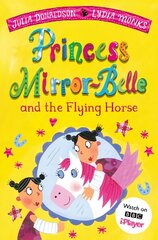 Princess Mirror-Belle and the Flying Horse цена и информация | Книги для подростков и молодежи | kaup24.ee