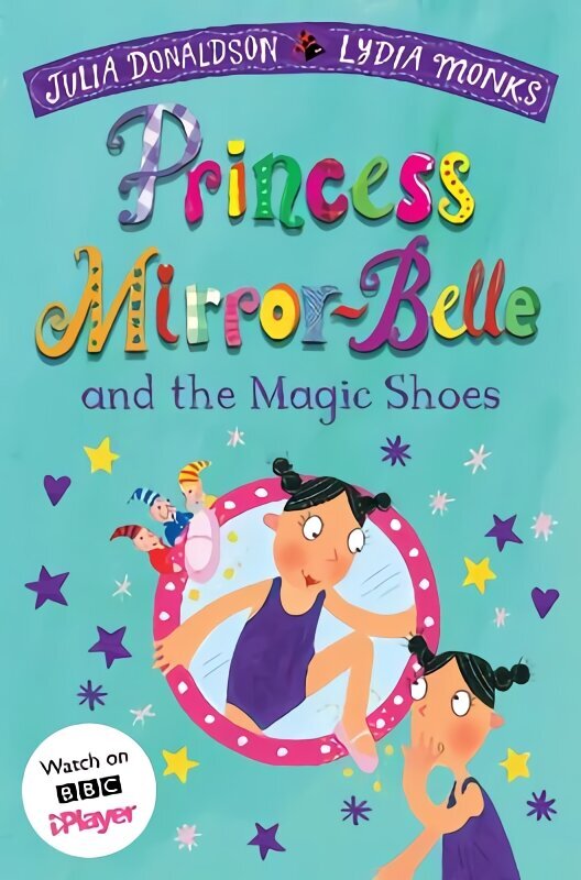 Princess Mirror-Belle and the Magic Shoes hind ja info | Noortekirjandus | kaup24.ee