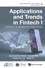 Applications And Trends In Fintech I: Governance, Ai, And Blockchain Design Thinking цена и информация | Книги по экономике | kaup24.ee