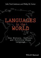 Languages in The World - How History, Culture, and Politics Shape Language hind ja info | Võõrkeele õppematerjalid | kaup24.ee