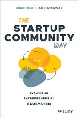 Startup Community Way: Evolving an Entrepreneurial Ecosystem цена и информация | Книги по экономике | kaup24.ee