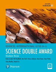 Pearson Edexcel International GCSE (9-1) Science Double Award Student Book Student edition hind ja info | Noortekirjandus | kaup24.ee