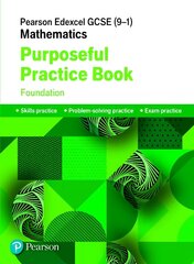 Pearson Edexcel GCSE (9-1) Mathematics: Purposeful Practice Book - Foundation New edition hind ja info | Noortekirjandus | kaup24.ee