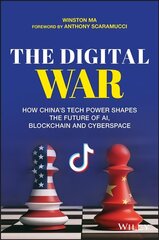 Digital War: How China's Tech Power Shapes the Future of AI, Blockchain and Cyberspace hind ja info | Majandusalased raamatud | kaup24.ee