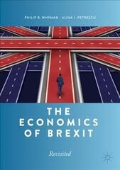 Economics of Brexit: Revisited 1st ed. 2020 hind ja info | Majandusalased raamatud | kaup24.ee