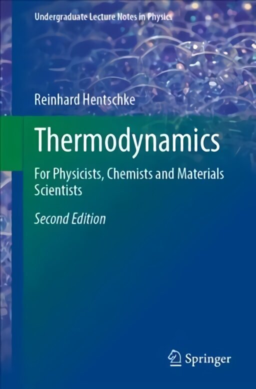 Thermodynamics: For Physicists, Chemists and Materials Scientists 2nd ed. 2022 цена и информация | Majandusalased raamatud | kaup24.ee