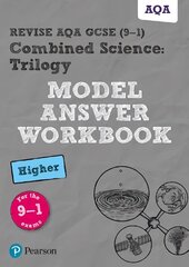Pearson REVISE AQA GCSE (9-1) Combined Science Trilogy Higher Model Answer Workbook: for home learning, 2022 and 2023 assessments and exams hind ja info | Noortekirjandus | kaup24.ee