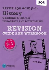 Pearson REVISE AQA GCSE (9-1) History Germany 1890-1945 Revision Guide and   Workbook: for home learning, 2022 and 2023 assessments and exams цена и информация | Книги для подростков и молодежи | kaup24.ee