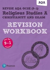 Pearson REVISE AQA GCSE (9-1) Religious Studies Christianity & Islam Revision Workbook: for home learning, 2022 and 2023 assessments and exams hind ja info | Noortekirjandus | kaup24.ee