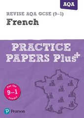 Pearson REVISE AQA GCSE (9-1) French Practice Papers Plus: for home learning, 2022 and 2023 assessments and exams Student edition hind ja info | Noortekirjandus | kaup24.ee