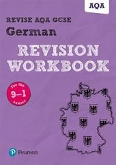 Pearson REVISE AQA GCSE (9-1) German Revision Workbook: for home learning, 2022 and 2023 assessments and exams цена и информация | Книги для подростков и молодежи | kaup24.ee