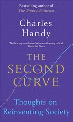 Second Curve: Thoughts on Reinventing Society цена и информация | Книги по экономике | kaup24.ee