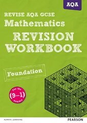 Pearson REVISE AQA GCSE (9-1) Maths Foundation Revision Workbook: for home learning, 2022 and 2023 assessments and exams цена и информация | Книги для подростков и молодежи | kaup24.ee