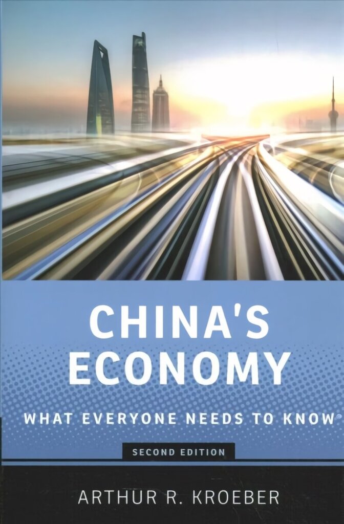 China's Economy: What Everyone Needs to Know (R) 2nd Revised edition цена и информация | Majandusalased raamatud | kaup24.ee