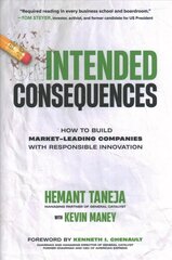 Intended Consequences: How to Build Market-Leading Companies with   Responsible Innovation цена и информация | Книги по экономике | kaup24.ee