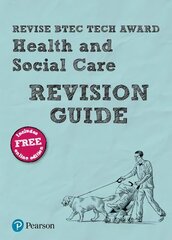 Pearson REVISE BTEC Tech Award Health and Social Care Revision Guide: for home learning, 2022 and 2023 assessments and exams цена и информация | Книги для подростков и молодежи | kaup24.ee
