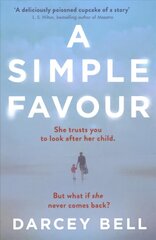 Simple Favour: An edge-of-your-seat thriller with a chilling twist Media tie-in hind ja info | Fantaasia, müstika | kaup24.ee