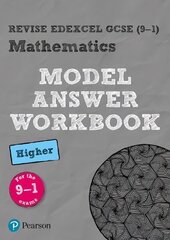 Pearson REVISE Edexcel GCSE (9-1) Maths Higher Model Answer Workbook: for home learning, 2022 and 2023 assessments and exams hind ja info | Noortekirjandus | kaup24.ee
