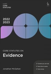 Core Statutes on Evidence 2022-23 11th edition цена и информация | Книги по экономике | kaup24.ee