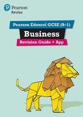 Pearson REVISE Edexcel GCSE (9-1) Business Revision Guide plus App: for home learning, 2022 and 2023 assessments and exams hind ja info | Noortekirjandus | kaup24.ee