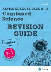 Pearson REVISE Edexcel GCSE (9-1) Combined Science Higher Revision Guide: for home learning, 2022 and 2023 assessments and exams, Higher, Revise Edexcel GCSE (9-1) Combined Science Higher Revision Guide hind ja info | Noortekirjandus | kaup24.ee