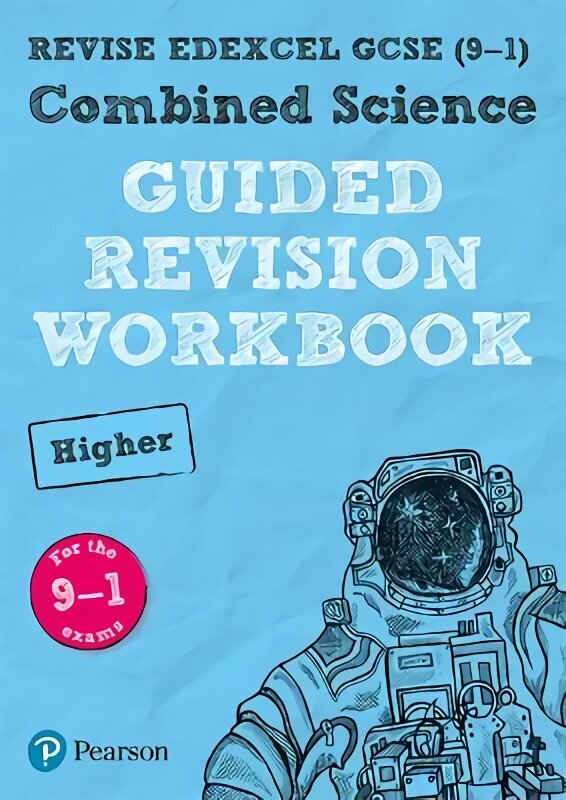 Pearson REVISE Edexcel GCSE (9-1) Combined Science Higher Guided Revision Workbook: for home learning, 2022 and 2023 assessments and exams Student edition цена и информация | Noortekirjandus | kaup24.ee