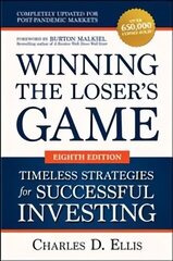 Winning the Loser's Game: Timeless Strategies for Successful Investing, Eighth Edition hind ja info | Majandusalased raamatud | kaup24.ee