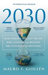 2030: How Today's Biggest Trends Will Collide and Reshape the Future of Everything 2nd edition цена и информация | Книги по социальным наукам | kaup24.ee