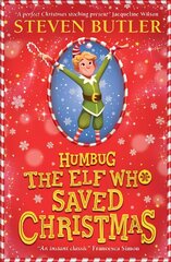 Humbug: the Elf who Saved Christmas цена и информация | Книги для подростков и молодежи | kaup24.ee