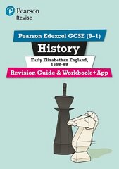 Pearson REVISE Edexcel GCSE (9-1) History Early Elizabethan England Revision Guide and Workbook plus App: for home learning, 2022 and 2023 assessments and exams цена и информация | Книги для подростков и молодежи | kaup24.ee