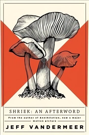 Shriek: An Afterword New Edition цена и информация | Fantaasia, müstika | kaup24.ee