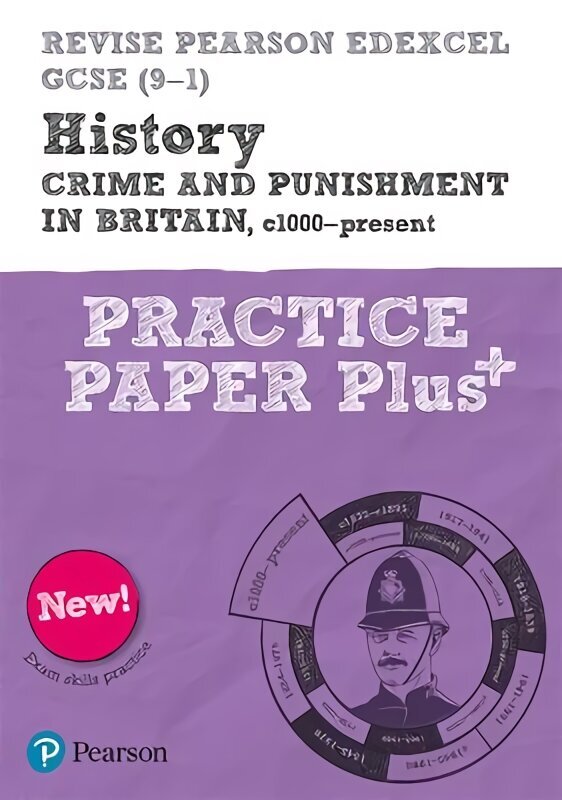 Pearson REVISE Edexcel GCSE (9-1) History Crime and Punishment in Britain Practice Paper Plus: for home learning, 2022 and 2023 assessments and exams Student edition hind ja info | Noortekirjandus | kaup24.ee